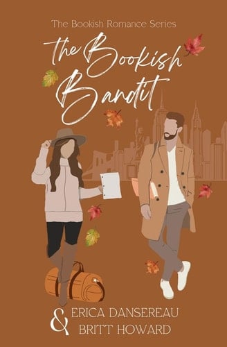 The Bookish Bandit (The Bookish Romance (TBR) Series) - Erica Dansereau · 2023