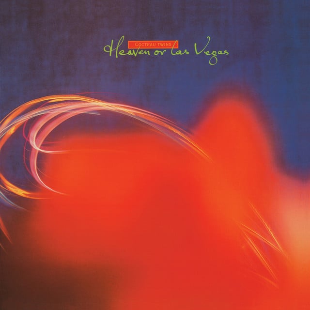 Heaven or Las Vegas - Album · Cocteau Twins