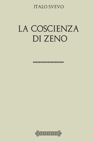 La Coscienza Di Zeno - Italo Svevo · 2017