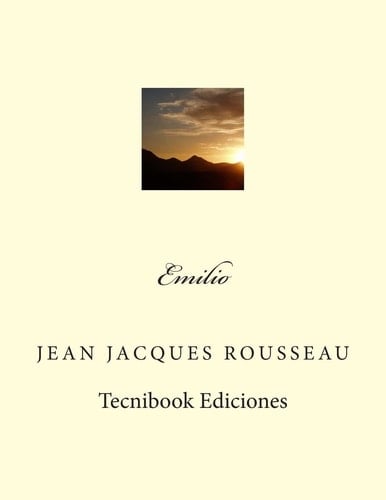 Emilio - Jean Jacques Rousseau · 2013