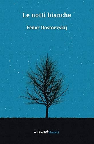 Le notti bianche - Fëdor Dostoevskij · 2020
