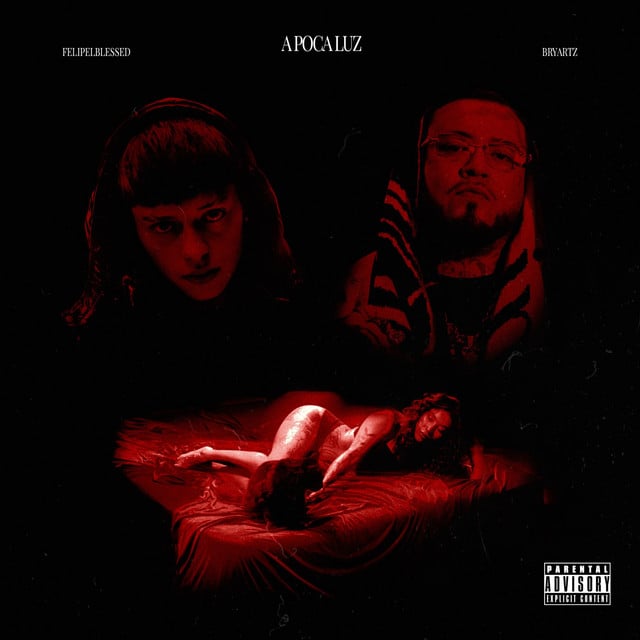 A Poca Luz - Album 路 Felipelblessed, Bryartz