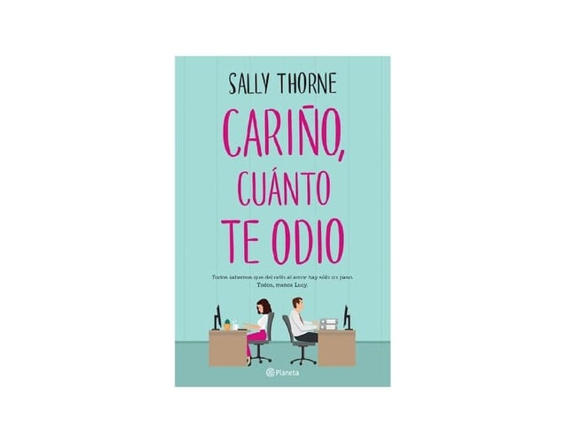 CARIÑO CUANTO TE ODIO - SALLY THORNE • 2018