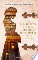 La biblioteca de los sueños imposibles - Lin Rina · 2020