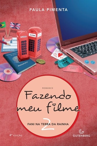 Fazendo Meu Filme 2: Fani Na Terra da Rainha - Paula Pimenta • 2009