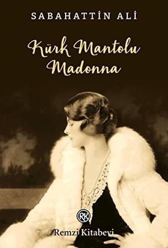 Kürk Mantolu Madonna - Sabahattin Ali