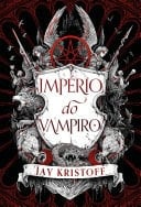 Império do Vampiro - Jay Kristoff • 2022