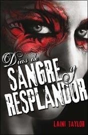 DIAS DE SANGRE Y RESPLANDOR - LAINI TAYLOR · 2021
