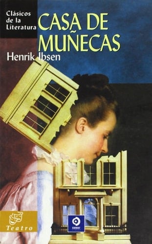 Casa de muñecas - Henrik Ibsen · 2006