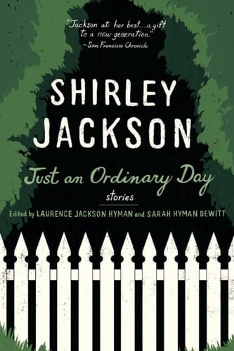 Just an Ordinary Day - Shirley Jackson · 2009