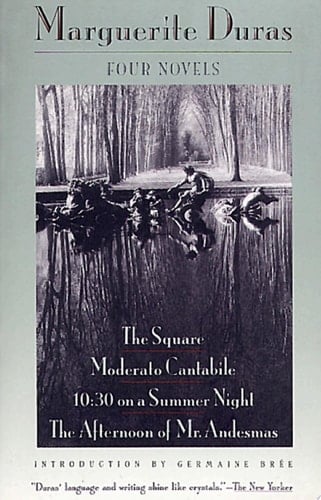 Four Novels - Marguerite Duras · 2015