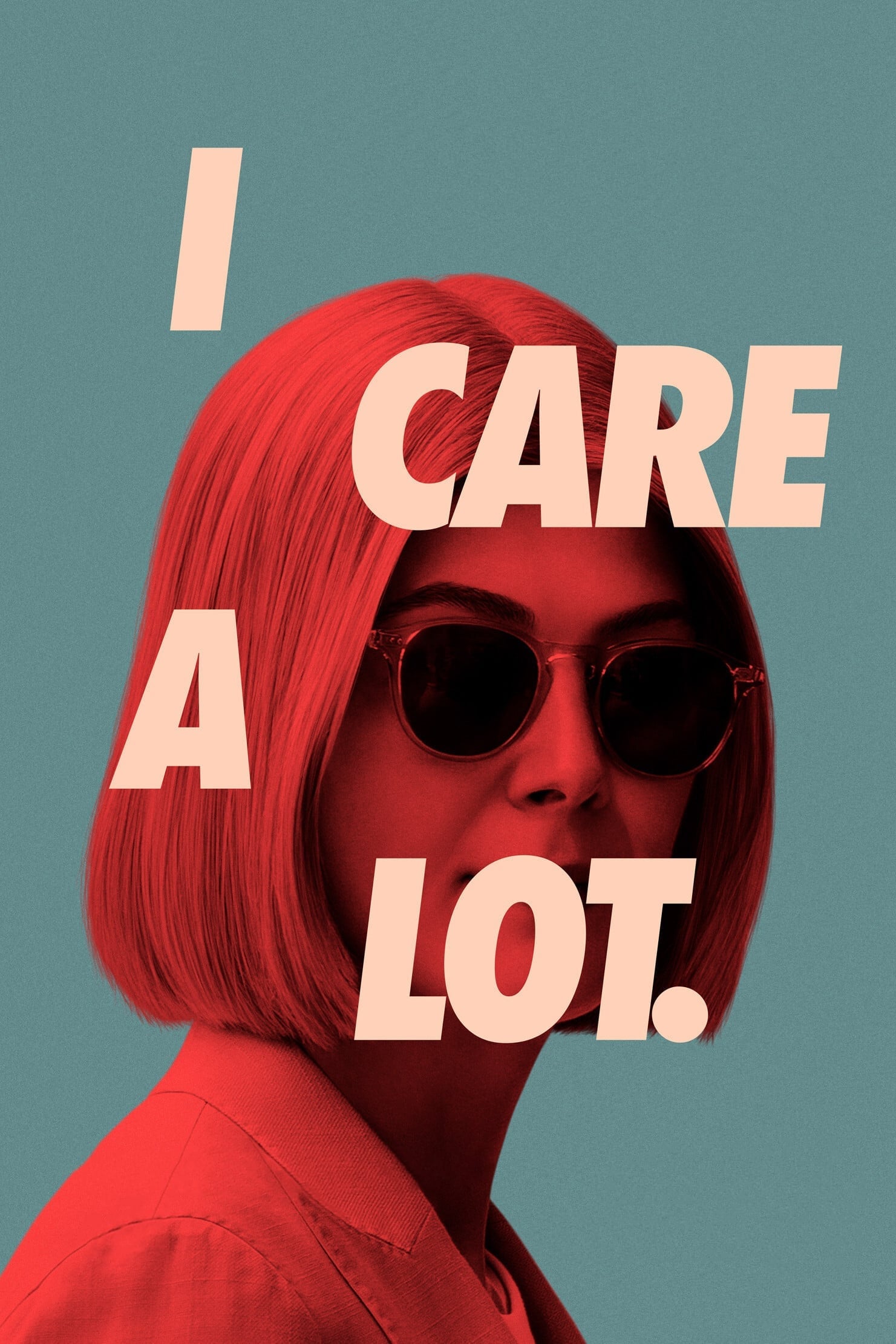 I Care a Lot - J Blakeson · 2021