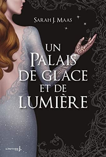 Un Palais d’épines et de roses T3.5 Un Palais de glace et de lumière - Sarah J. Maas · 2019