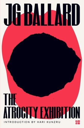 The Atrocity Exhibition - J. G. Ballard · 2001