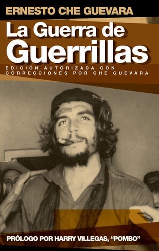 La Guerra de Guerrillas - Che Guevara · 2006