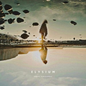 Elysium - Song · Gabriel Albuquerqüe