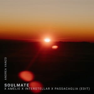 Soulmate x Amélie x Interstellar x Passacaglia (edit) - Song · Hans Zimmer & Yann Tiersen & George Frideric Handel & Andrea Vanzo