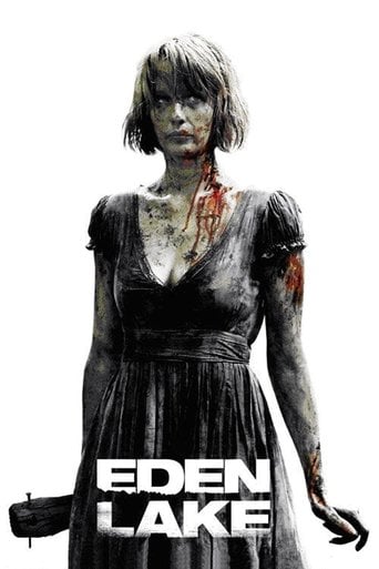 Eden Lake - James Watkins · 2008