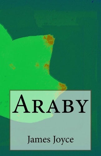 Araby - James Joyce · 2014