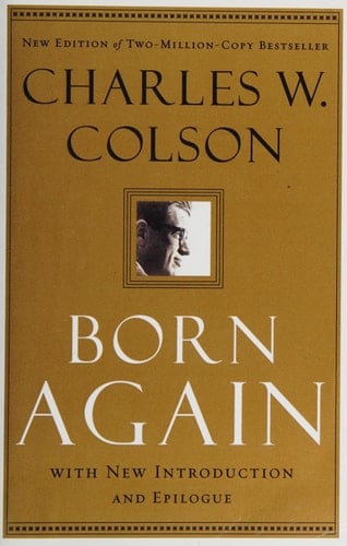Born Again - Charles W. Colson · 2008