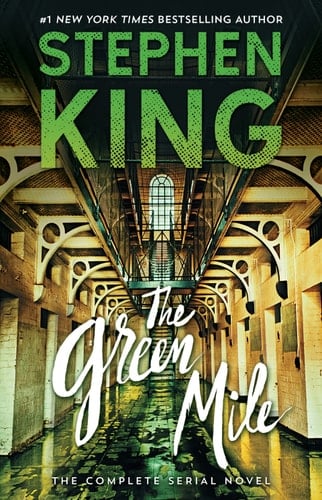 The Green Mile The Complete Serial Novel - Stephen King · 2010