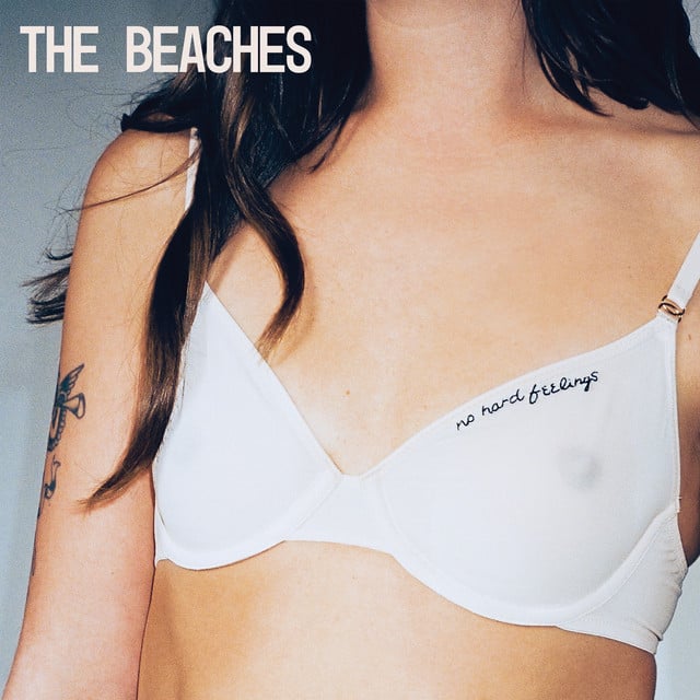 No Hard Feelings - Album · The Beaches