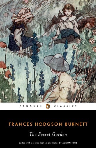 The Secret Garden (Penguin Classics) - Frances Hodgson Burnett · 2002