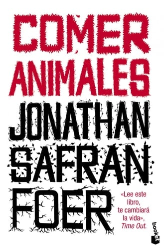 Comer animales - Jonathan Safran Foer • 2012