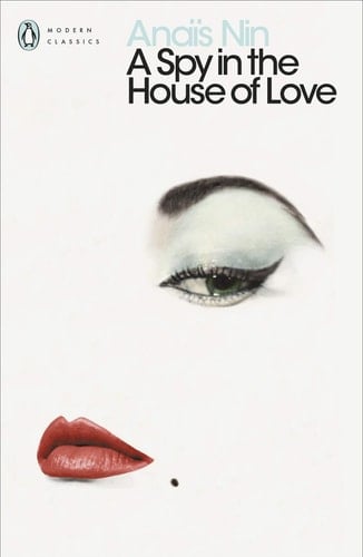 A Spy In The House Of Love - Anais Nin · 2001