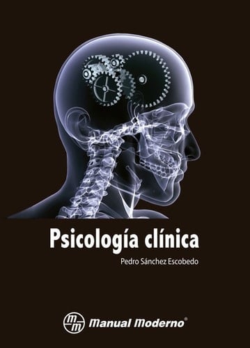 Psicología clínica - Pedro Sánchez Escobedo • 2008
