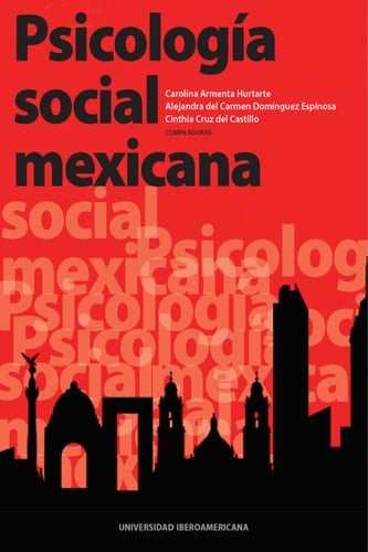 Psicología social mexicana (Spanish Edition) - Armenta Hurtarte,Carolina • 2022