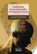 Fundamentos de psicología jurídica e investigación criminal - Anastasio Ovejero Bernal • 2009