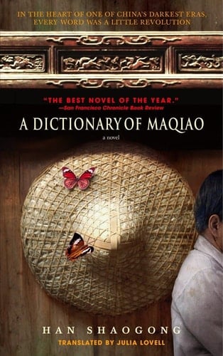 A Dictionary of Maqiao - Han Shaogong · 2005
