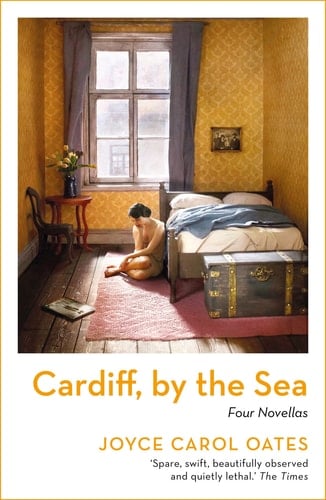 Cardiff, by the Sea - Joyce Carol Oates · 2021