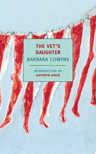 The Vet's Daughter - Barbara Comyns · 2003