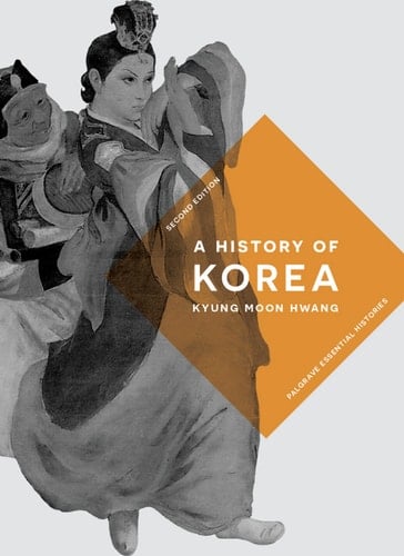 A History of Korea - Kyung Moon Hwang · 2010