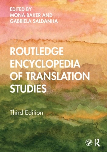 Routledge Encyclopedia of Translation Studies - · 2021