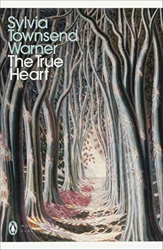 The True Heart - Sylvia Townsend Warner · 2022