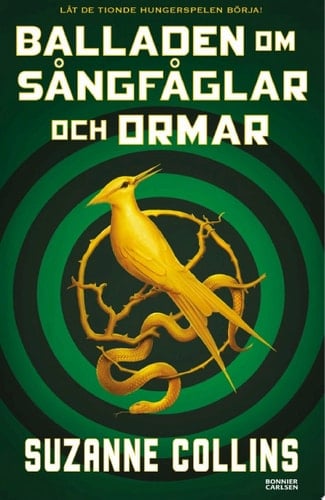 Balladen om sångfåglar och ormar - Suzanne Collins · 2020