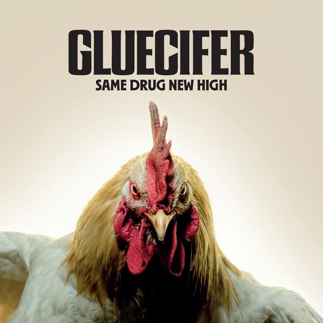 Same Drug New High - Album · Gluecifer