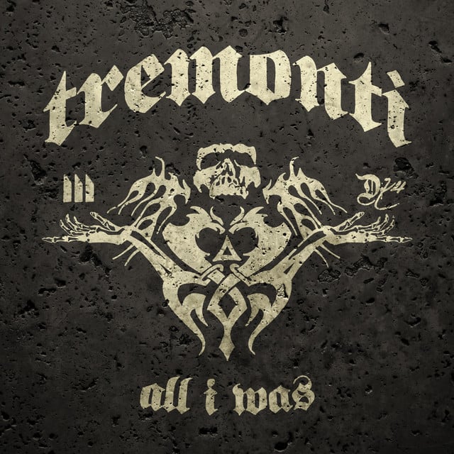 All I Was - Album · Tremonti