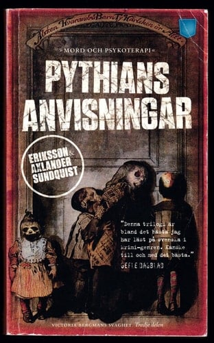 Pythians anvisningar - Jerker Eriksson, Håkan Axlander Sundquist · 2012