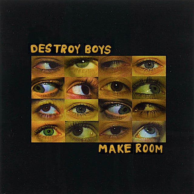 Make Room - Album · Destroy Boys