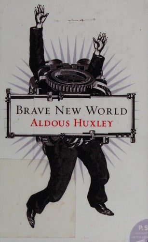 Brave New World - Aldous Huxley · 2006