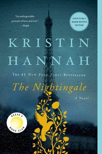 The Nightingale: A Novel - Kristin Hannah · 2017