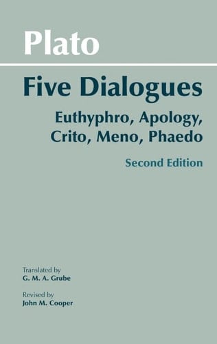 Plato: Five Dialogues: Euthyphro, Apology, Crito, Meno, Phaedo (Hackett Classics) - Plato · 2002