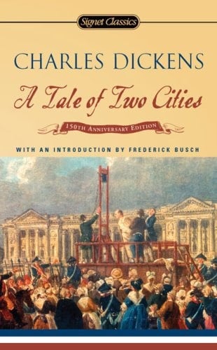 A Tale of Two Cities: (150th Anniversary Edition) (Signet Classics) - Charles Dickens · 2007