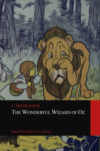 The Wonderful Wizard of Oz - L. Frank Baum · 2022