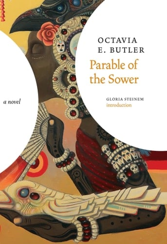 Parable of the Sower: A Novel - Octavia E. Butler · 2017