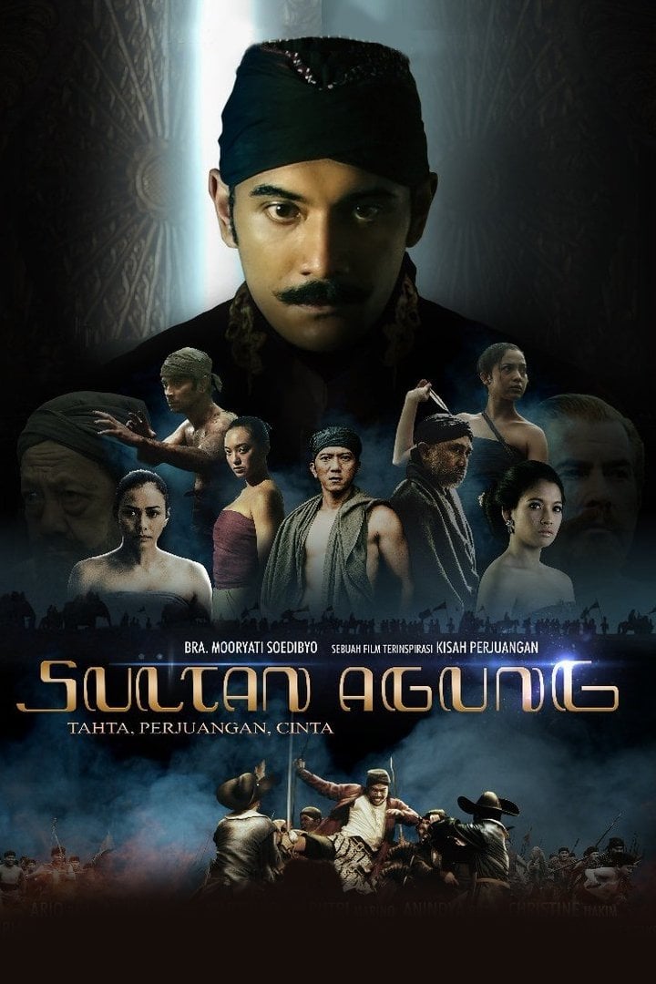 Sultan Agung: Tahta, Perjuangan, Cinta - Hanung Bramantyo · 2018